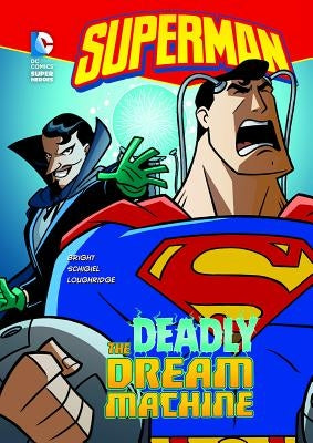 The Deadly Dream Machine by Bright, J. E.