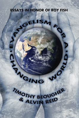 Evangelism for a Changing World by Beougher, Timothy