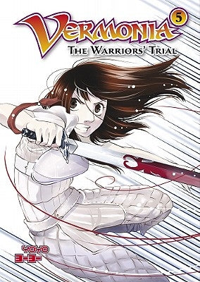 Vermonia 5: The Warriors' Trial by Yoyo, Yoyo