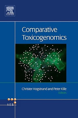 Comparative Toxicogenomics: Volume 2 by Hogstrand, Christer