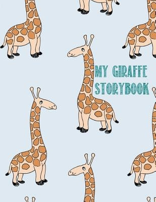 My Giraffe Storybook by Catman Notebooks