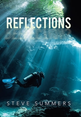 Reflections by Summers, Steve