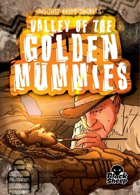 Valley of the Golden Mummies by Baumann, Kristoffer