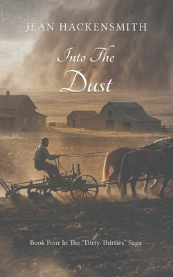 Into The Dust by Hackensmith, Jean