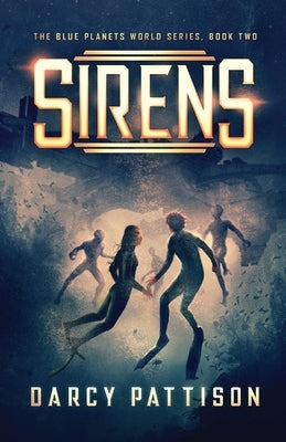Sirens by Pattison, Darcy