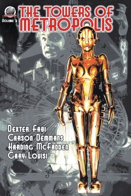 The Towers of Metropolis Volume 2 by Demmons, Carson