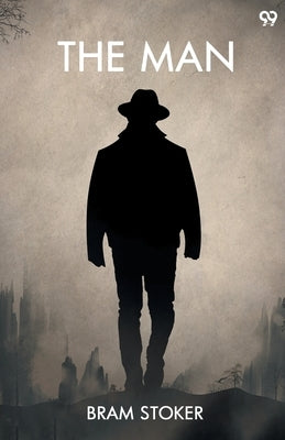 The Man by Stoker, Bram