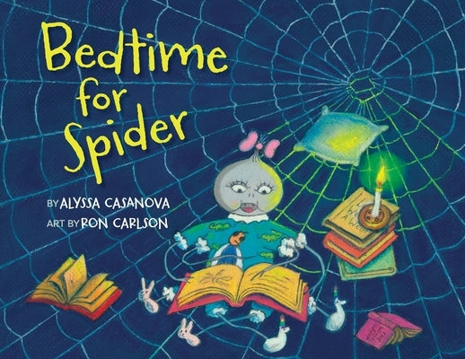 Bedtime for Spider by Casanova, Alyssa