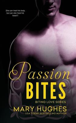 Passion Bites by Hughes, Mary