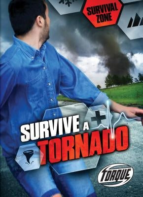 Survive a Tornado by Bowman, Chris