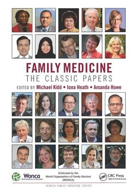 Family Medicine: The Classic Papers by Kidd, Michael