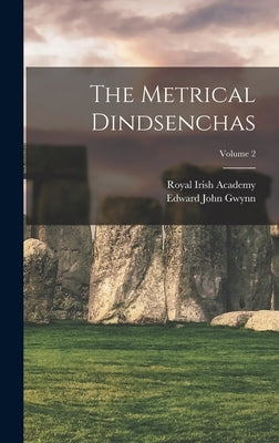 The Metrical Dindsenchas; Volume 2 by Academy, Royal Irish