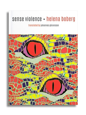 Sense Violence by Boberg, Helena
