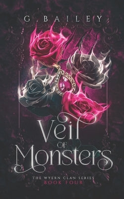 Veil of Monsters by Bailey, G.