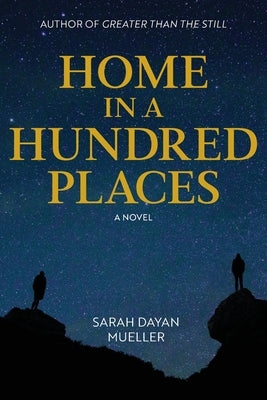 Home in a Hundred Places by Mueller, Sarah Dayan