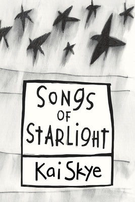 Songs of Starlight by Skye, Kai