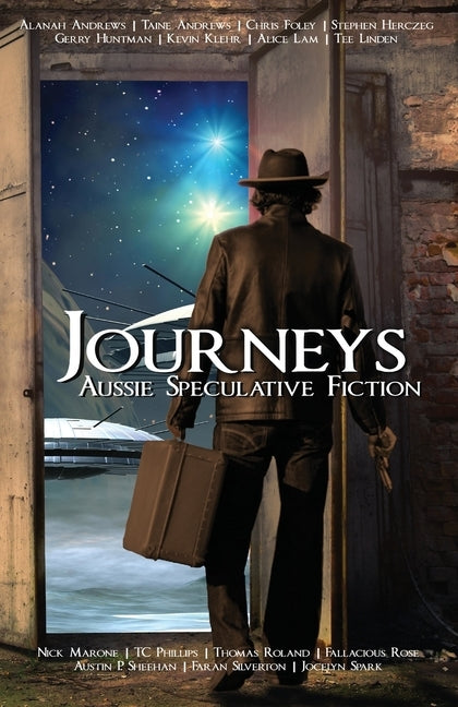 Journeys: Aussie Speculative Fiction vol. 2 by Andrews, Alanah