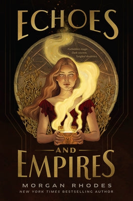 Echoes and Empires by Rhodes, Morgan