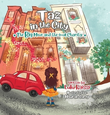 Taz in the City: The Big Move and the Small Charity by Kaissi, Lulu