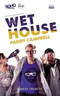 Wet House by Campbell, Paddy