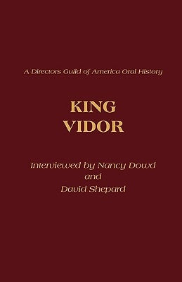 King Vidor by Dowd, Nancy