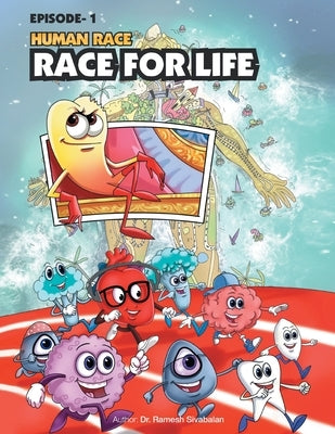 Human Race Episode - 1: Race for Life by Sivabalan, Ramesh