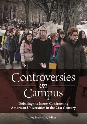 Controversies on Campus: Debating the Issues Confronting American Universities in the 21st Century by Thomas, Scott L.