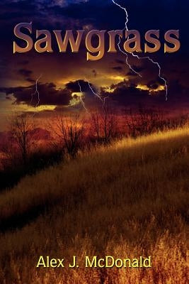 Sawgrass by McDonald, Alex J.