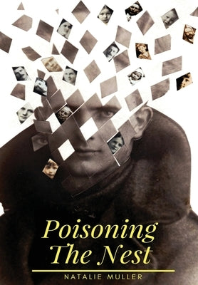 Poisoning the Nest by Muller, Natalie