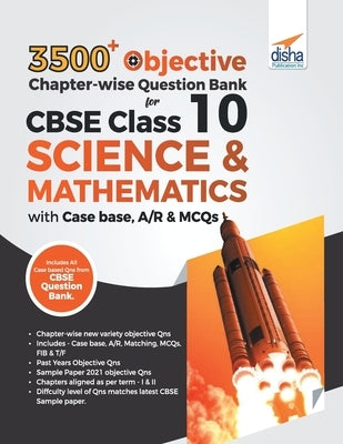 3500+ Objective Chapter-wise Question Bank for CBSE Class 10 Science & Mathematics with Case base, A/R & MCQs by Experts, Disha