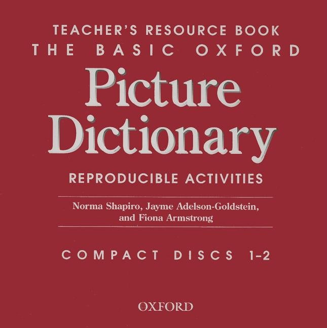 The Basic Oxford Picture Dictionary Teacher's Resource Book Audio CDs by Gramer, Margot F.