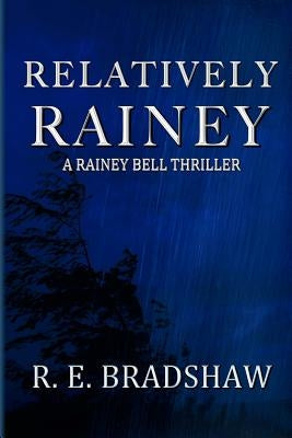 Relatively Rainey by Bradshaw, R. E.