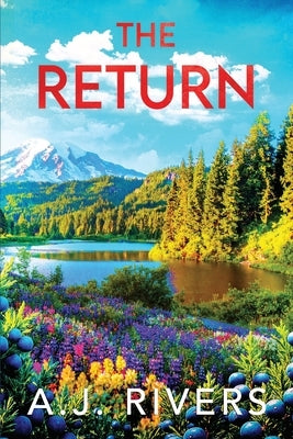 The Return by Rivers, A. J.