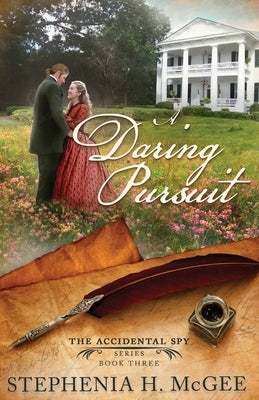 A Daring Pursuit by McGee, Stephenia H.