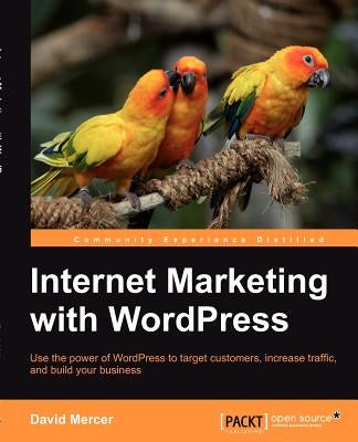 Internet Marketing with Wordpress by Mercer, David