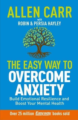 Allen Carr's Easy Way to Emotional Resilience by Carr, Allen