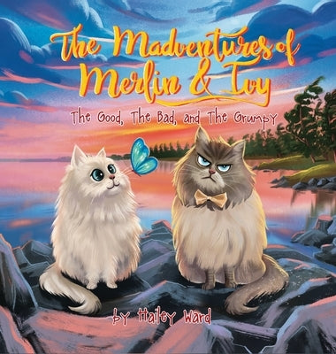 The Madventures of Merlin and Ivy by Ward, Hailey
