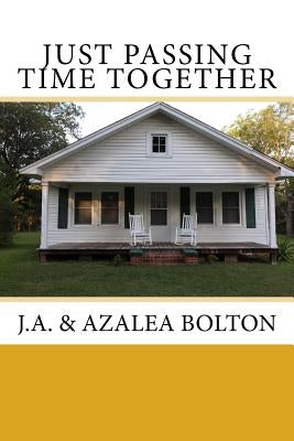 Just Passing Time Together by Bolton, Azalea