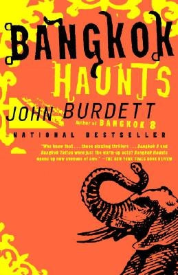 Bangkok Haunts: A Royal Thai Detective Novel (3) by Burdett, John