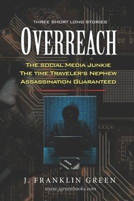 Overreach by Green, John F.