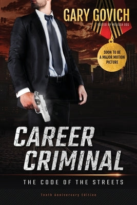 Career Criminal: The Code of The Streets by Mensch, Joseph