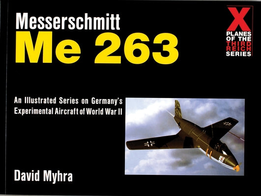 Messerschmitt Me 263 by Myhra, David