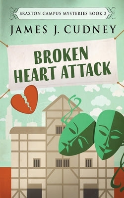 Broken Heart Attack by Cudney, James J.