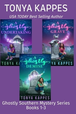 A Ghostly Southern Mystery Series Books 1-3 by Kappes, Tonya