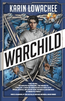 Warchild by Lowachee, Karin