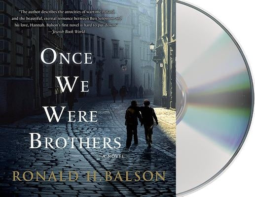 Once We Were Brothers by Balson, Ronald H.