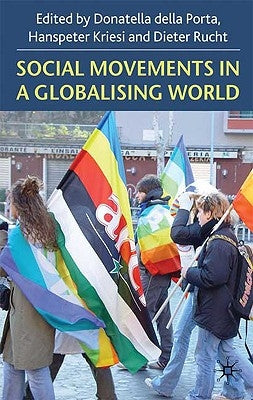 Social Movements in a Globalising World by Kriesi, Hanspeter