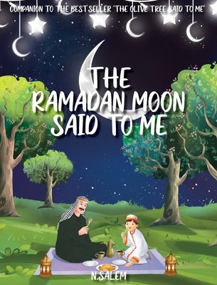 The Ramadan Moon Said To Me by Salem, N.