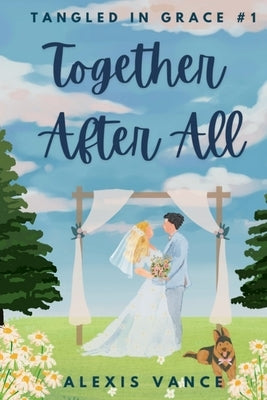 Together After All by Vance, Alexis