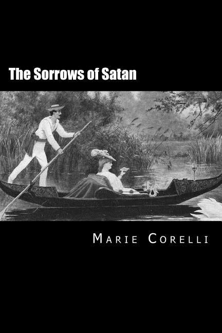 The Sorrows of Satan by Marie Corelli, Marie Corelli